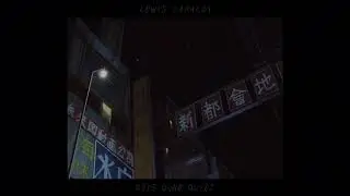 lewis capaldi - days gone quiet (slowed down)