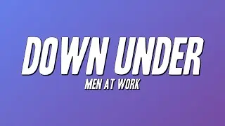 Men At Work - Down Under (Lyrics)