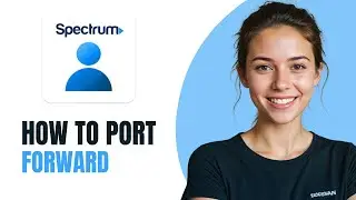 How to Port Forward with the My Spectrum App [2026]