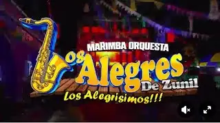 Marimba Orquesta Los Alegres De Zunil | Funkytown  | Bambo Lupita | Caserio Choxacol Aldea Tunayac