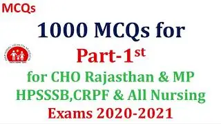 1000 MCQs for CHO 2020-2021|| Series -1st || All States CHO/CRPF/HPSSSB/SGPGI 1000 MCQ PART-1st ||