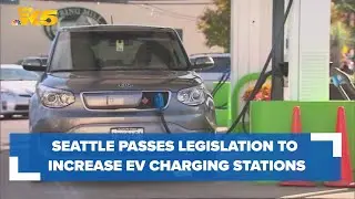 Seattle City Council passes legislation to increase EV charging station access