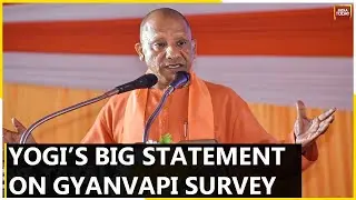 CM Yogi Adityanath Breaks Silence On Gyanvapi Truth After Both Sides Receive ASI Report