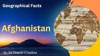 Geographical Facts : Afghanistan #geography #afghanistan #amazingfacts