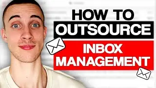 How To Outsource Email Inbox Management (Create SOPs and train VAs)