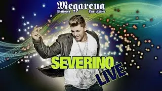 SEVERINO  LIVE IN DER MEGARENA