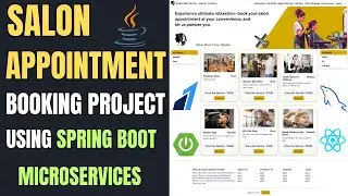 Salon Appointment Booking System Project in Spring Boot Microservice, React JS | Razorpay Integrated