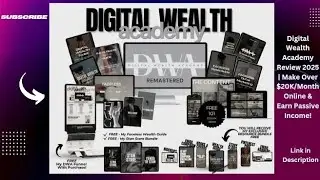 Digital Wealth Academy Review 2025 | Make Over $20K/Month Online & Earn Passive Income!