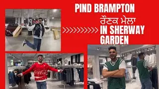 ਰੌਣਕ ਮੇਲਾ in Sherway Garden Toronto 😂|  Vlog | Gopi Mall | Harry Shoker |  #trending #punjabi