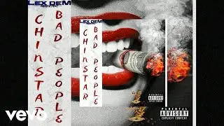 Chinstar - Bad People (Official Audio)