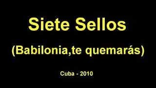 Siete Sellos-(Babilonia,te quemar&aacute;s)-2010