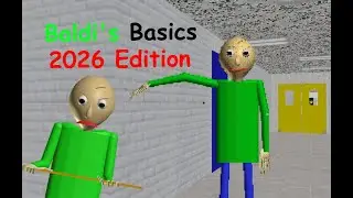 Baldi's basics 2026 Edition - Baldi's basics v1.3.2 mod