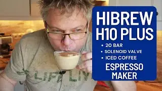 It knows everything, but it's not a luxury! HiBREW H10 Plus coffee maker test