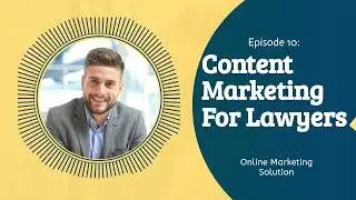 Content Marketing For Lawyers | Law Firms Content Marketing
