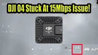 DJI O4 & O4 Pro Stuck At 15Mbps Bitrate Issue Explained & Workaround - DJI Fix This!