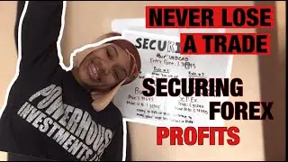 Forex 101 | NEVER LOSE A TRADE AGAIN | Learning How To Secure Forex Profits
