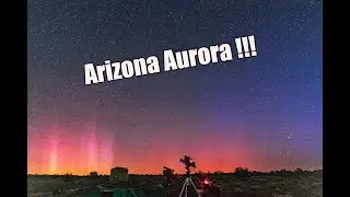 Rare Aurora Lights Up Arizona Skies | Time-Lapse