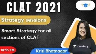 Smart Strategy for all sections of CLAT l CLAT 2021 l Unacademy LAW l Kriti Bhatnagar