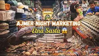 Ajmer Night Market | अजमेर दरगाह बाजार 2025 | Street Night Market Rajasthan