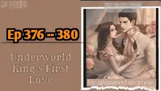 Underworld king's first love 376 -- 380 | Trending story | MZ STORIES |#Underworldkingsfirstlove