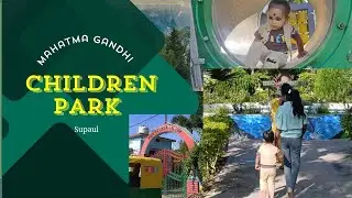Mahatma Gandhi Children Park, Supaul full video with story | Ranjay Jaiswal2
