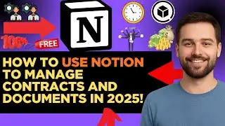 How to Use Notion to Manage Contracts and Documents in 2025!