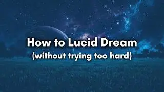 The KEY To EASY Lucid Dreams - Creating a Habit of Awareness