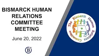 Human Relations Committee Meeting - June 20, 2022
