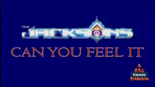 The Jacksons (Michael Jackson) - Can You Feel It - HQ HD Full Vocal Version - Karaoke w/Back Up