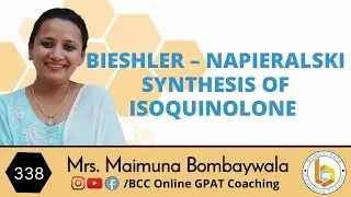 H.A.C. 45 || bieshler – napieralski synthesis  of isoquinolone || iso quinoline synthesis