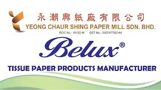 YCS Paper Mill - The Tissue Paper Manufacturer in Malaysia (House Brand: Belux)
