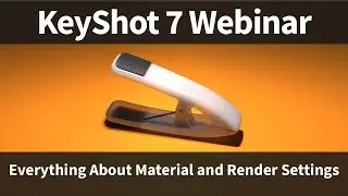 Webinar 72: Everything About Material and Render Settings