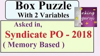 Box Based Puzzle Asked in Syndicate PO 2018 // Memory Based // For Canara PO // SBI CLERK