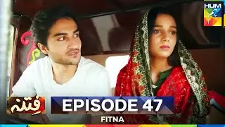 Fitna Episode 47