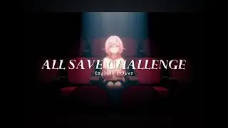 All Save Challenge - Wonderlands x Showtime┊ English Cover
