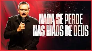 NADA SE PERDE NAS MÃOS DE DEUS | PAULO OLIVEIRA