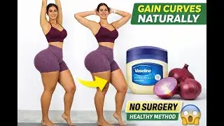 how to gain weight in the right places | grow bigger butt and wider hips | 100% effective (1)