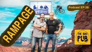 Redbull Rampage 2021 - The Bike Pub Podcast - EP:38