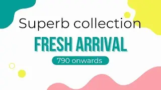 New latest collection just 790 onwards with free shipping -9958101055