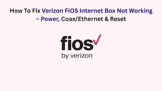 How To Fix Verizon FiOS Internet Box Not Working &ndash; Power, Coax/Ethernet & Reset