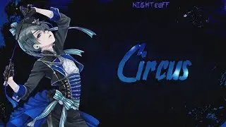 ☆Nightcore ~ Circus || male version || lyrics 🎃