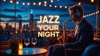 Night Jazz Vibes ✨ | Smooth Jazz Music for Late Evenings