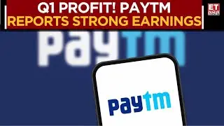 Paytm Q1 Earnings: Revenue & PAT Rises; Swings To Profit In Q1 | Rahul Jain's Key Highlights