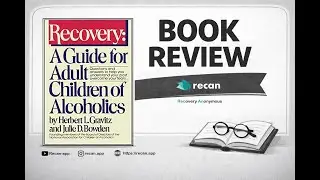 Recovery: A Guide for Adult Children of Alcoholics