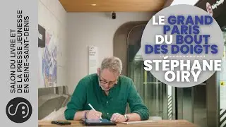 Le grand Paris du bout des doigts | St&eacute;phane Oiry