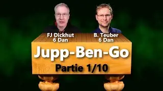 Start des Jupp-Ben-Go (Jubango bzw. 10 Partien Match mit Benjamin Teuber) Spiel 1