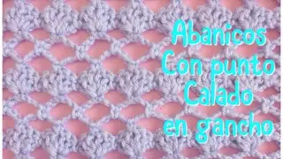 Puntada de abanicos con punto calado fácil y rápida en gancho #58