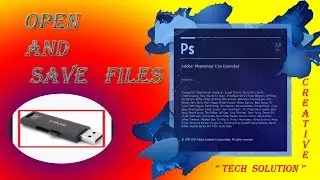 Adobe Photoshop CS6 Tutorial : How To Open And Save Files In Photoshop For Beginners - Part 03
