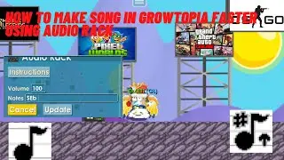 HOW TO MAKE SONG FASTER IN GROWTOPIA (USING AUDIO RACK/GEAR) NO HACK (Tutorial) PART 3 #growtopia