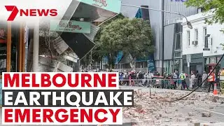 Melbourne Earthquake Emergency | Tremors felt across VIC, NSW, SA and ACT | 7NEWS